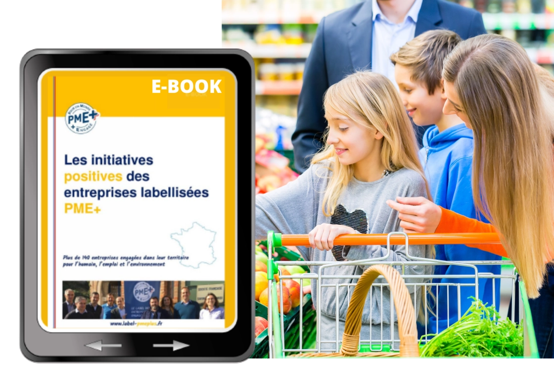 Le label PME+ publie son e-book pour une consommation responsable