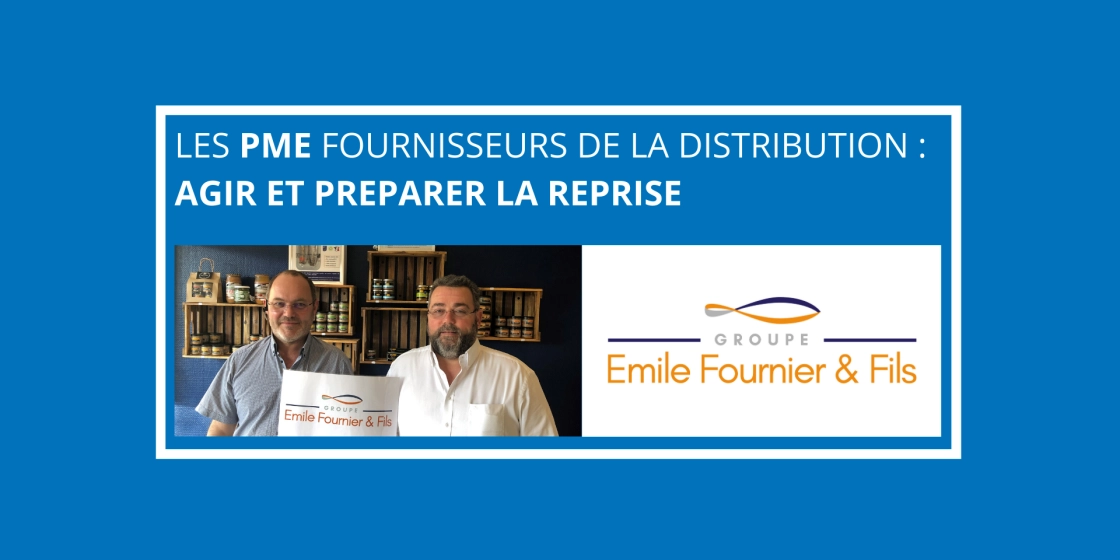 Covid19 : Emile Fournier & Fils "Nous avons surtout dû faire preuve d’adaptation"